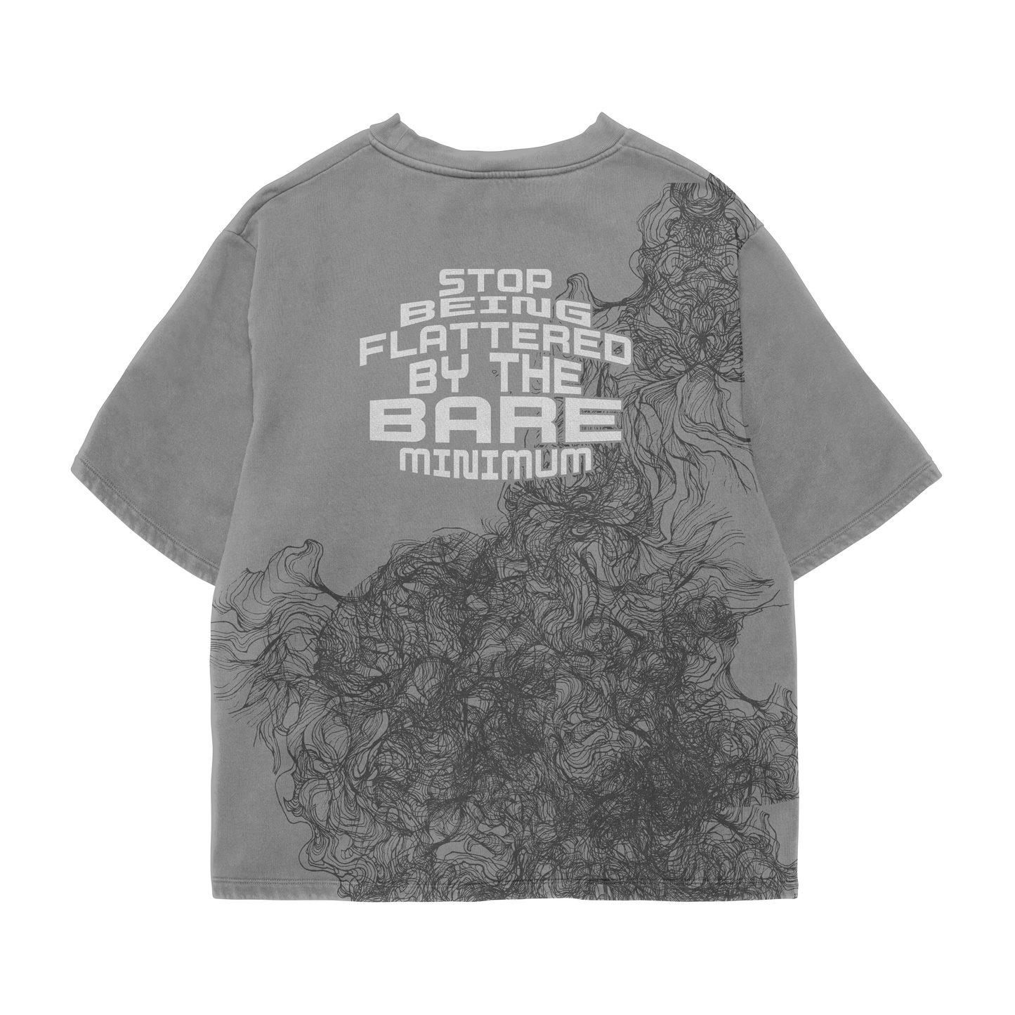 Stop Being Flattered Oversized Tee