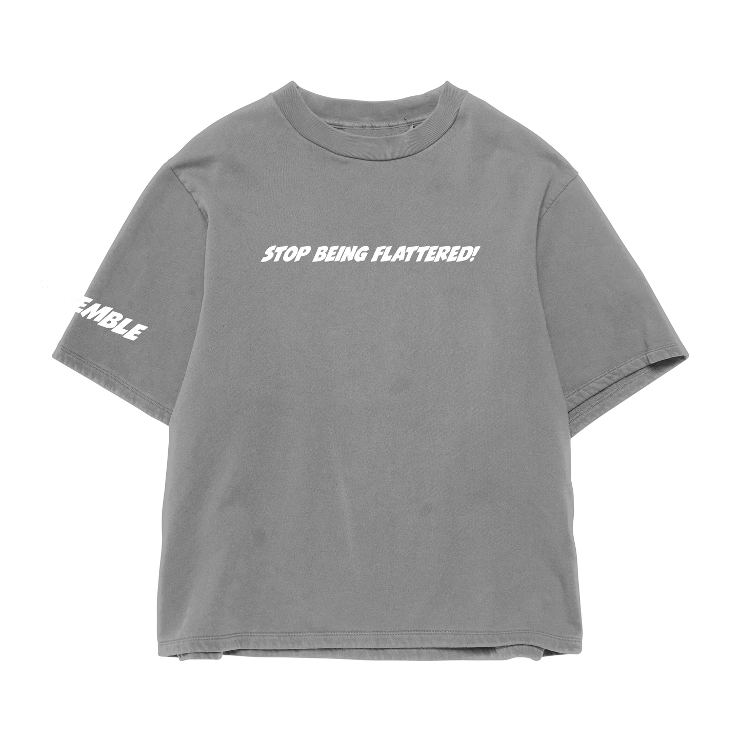 Stop Being Flattered Oversized Tee